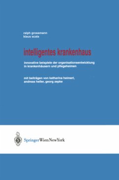 Intelligentes Krankenhaus - Grossmann, Ralph;Scala, Klaus