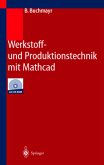 Werkstoff- und Produktionstechnik mit Mathcad