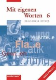 6. Jahrgangsstufe, Arbeitsheft / Mit eigenen Worten, Realschule Bayern