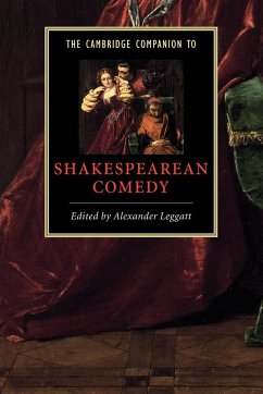 The Cambridge Companion to Shakespearean Comedy - Leggatt, Alexander (ed.)