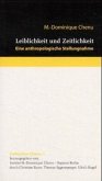 Leiblichkeit und Zeitlichkeit - Eine anthropologische Stellungnahme