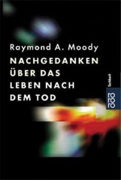 Nachgedanken über das Leben nach dem Tod - Moody, Raymond A.