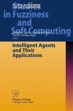 Intelligent Agents and Their Applications - Jain, Lakhmi C. / Chen, Zhengxin / Ichalkaranje, Nikhil (eds.)