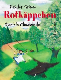 Rotkäppchen - Grimm, Jacob;Grimm, Wilhelm;Chudzinski, Daniela