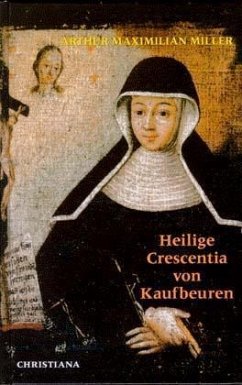 Cover Die heilige Crescentia von Kaufbeuren