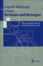 Verfassen und Vortragen - Leopold-Wildburger, Ulrike / Schütze, Jörg