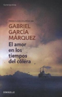 El amor en los tiempos del cólera - García Márquez, Gabriel