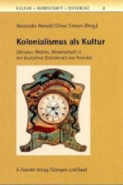 Kolonialismus als Kultur - Honold, Alexander / Simons, Oliver (Hgg.)