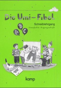 Schreiblehrgang, Vereinfachte Ausgangsschrift / Die Umi-Fibel