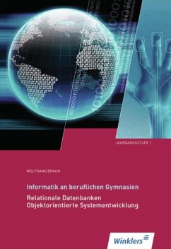 Informatik 1. Schulbuch beruflichen Gymnasien - Braun, Wolfgang