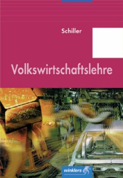 Volkswirtschaftslehre - Schiller, Günter