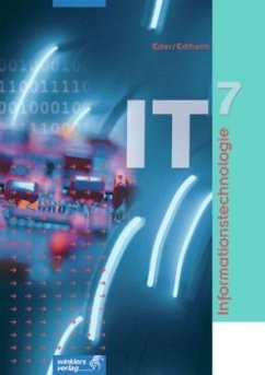 Informationstechnologie, IT 7, Schülerband - Eder, Franz-Xaver;Edlheim, Sebastian L.