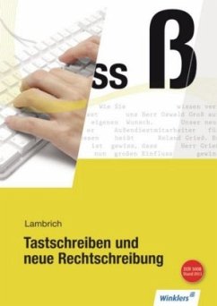 Tastschreiben und neue Rechtschreibung - Lambrich, Hans;Lambrich, Margit