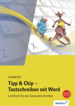 Tipp & Chip - Tastschreiben mit Word - Lambrich, Hans;Lambrich, Margit