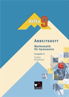 9. Schuljahr, Arbeitsheft / Delta, Ausgabe H für Hessen - Schätz, Ulrike