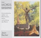Eine Mordsgegend - Becker, Jean