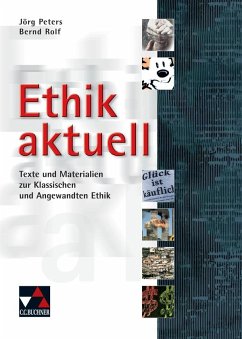 Ethik aktuell - Peters, Jörg; Rolf, Bernd