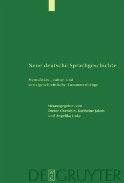 Neue deutsche Sprachgeschichte - Cherubim, Dieter / Jakob, Karlheinz / Linke, Angelika (Hgg.)