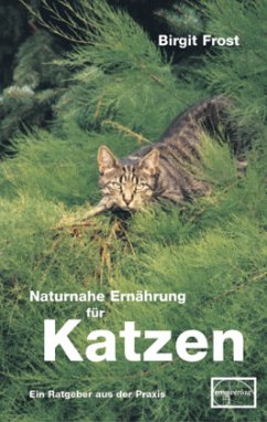 Naturnahe Ernährung für Katzen - Frost, Birgit