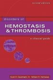 Disorders of Hemostasis & Thrombosis: A Clinical Guide, Second Edition