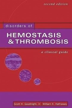 Disorders of Hemostasis & Thrombosis: A Clinical Guide, Second Edition - Goodnight, Scott H; Hathaway, William E