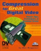 Compression for Great Digital Video