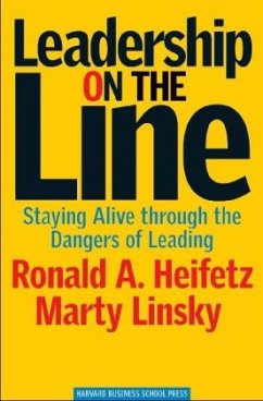 Leadership on the Line - Heifetz, Ronald A.;Linsky, Marty