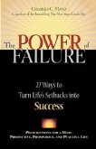 Power of Failure: 27 Ways to Turn Life's Setbacks Into Success