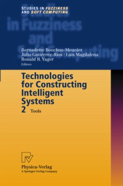 Technologies for Constructing Intelligent Systems 2 - Bouchon-Meunier, Bernadette / Gutierrez-Rios, Julio / Magdalena, Luis / Yager, Ronald R. (eds.)