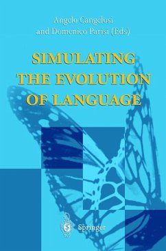 Simulating the Evolution of Language - Cangelosi, Angelo / Parisi, Domenico (eds.)