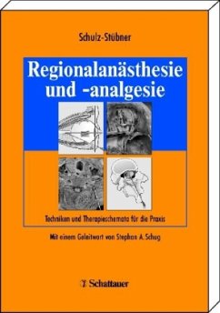 Regionalanästhesie und -analgesie - Schulz-Stübner, Sebastian