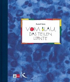 Vom Blau, das teilen lernte - Seitz, Rudolf