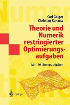 Theorie und Numerik restringierter Optimierungsaufgaben - Geiger, Carl;Kanzow, Christian