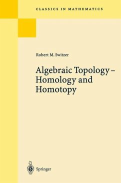Algebraic Topology - Homotopy and Homology - Switzer, R. M.