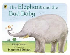 The Elephant and the Bad Baby - Vipont, Elfrida; Briggs, Raymond