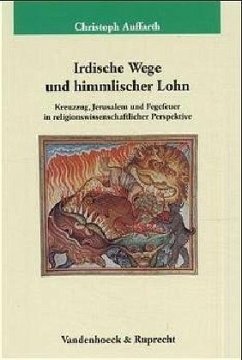 Irdische Wege und himmlischer Lohn - Auffarth, Christoph