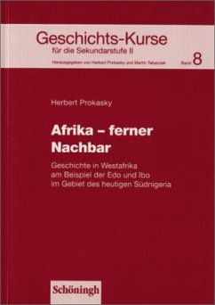 Afrika - ferner Nachbar / Geschichts-Kurse für die Sekundarstufe II Bd.8 - Prokasky, Herbert