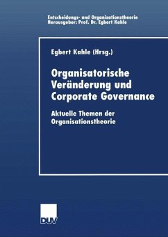 Organisatorische Veränderung und Corporate Governance - Kahle, Egbert (Hrsg.)