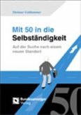 Mit 50 in die Selbstständigkeit