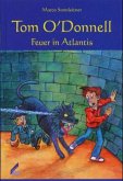 Tom O'Donnell - Feuer in Atlantis