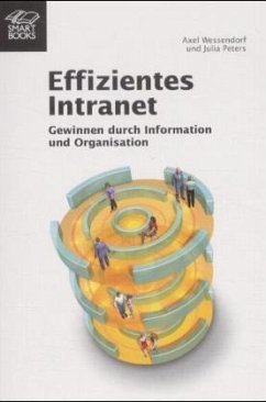 Effizientes Intranet - Wessendorf, Axel; Peters, Julia