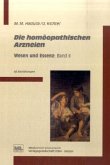 Wesen und Essenz / Die homöopathischen Arzneien Bd.2