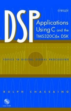 DSP Applications Using C and the TMS320C6x DSK, w. CD-ROM - Chassaing, Rulph