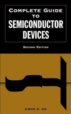 Complete Guide to Semiconductor Devices - Ng, Kwok K.