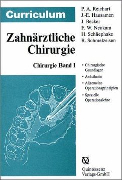 Curriculum Zahnärztliche Chirurgie 1/3 - Reichart, P.A. / Hausamen, J.-E. / Becker, J. / Neukam, F.W. / Schliephake, H. / Schmelzeisen, R.
