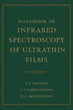 Handbook of Infrared Spectroscopy of Ultrathin Films - Tolstoy, Valeri P.;Chernyshova, Irina;Skryshevsky, Valeri A.