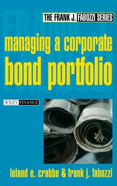 Managing a Corporate Bond Portfolio - Crabbe, Leland E.;Fabozzi, Frank J.