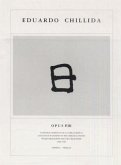 Opus / Eduardo Chillida - Opus P.III / Opus, 4 Bde. Pt.3