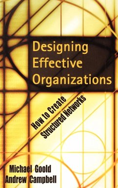 Designing Effective Organizations - Goold, Michael;Campbell, Andrew