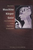 Maschine, Körper, Geist